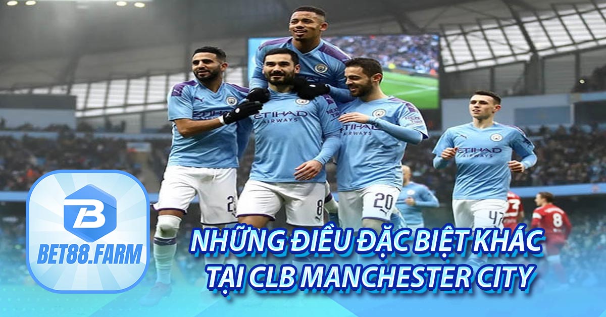 Những điều đặc biệt khác tại CLB Manchester City